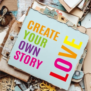 Detail of vintage scrapbooking card with colorful Create Your Own Story Love printed letters