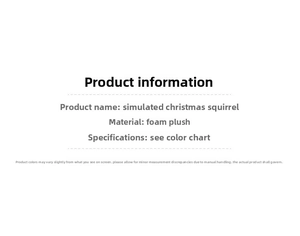 Specifications of plush Christmas squirrel ornament made of high-quality foam and soft fur