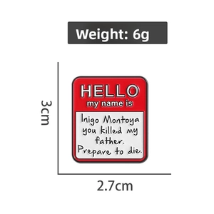 Detail showing dimensions of 3cm by 2.7cm for the Inigo Montoya enamel movie quote pin