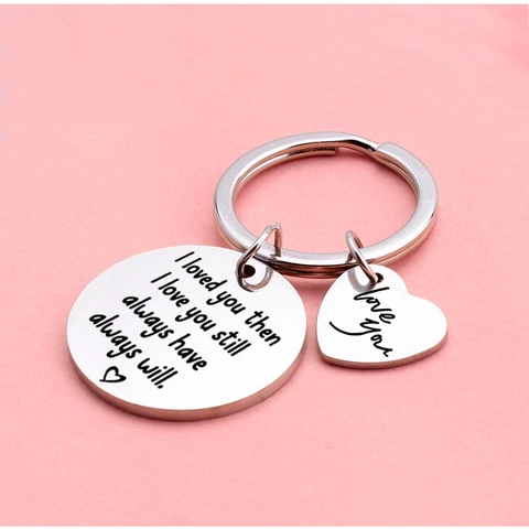 Porte-clés Étiquette Cœur en Acier Inoxydable Gravé Citation I Loved You Still Cadeau Romantique pour Couples Argent