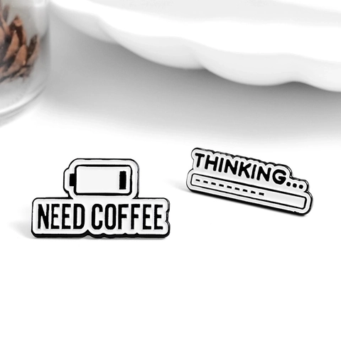 Creative Alloy Enamel Brooch Need Coffee Slogan And Thinking Progress Bar Badge Pins For Backpack Clothing Decoration Gift