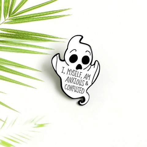 Cartoon Gespenst Emaille Pin I Myself Am Anxious And Confused Slogan Legierung Brosche Für Halloween Rucksack Jacke Dekoration Unisex Schmuck Geschenk