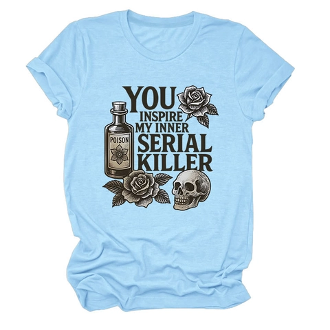 Damen Gothic Grafik T-Shirt You Inspire My Inner Serial Killer Totenkopf Rose Druck Baumwolle Locker Rundhals Kurzarm Tee