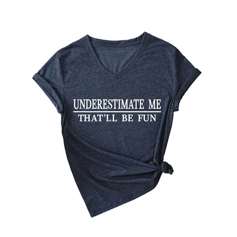 Maglietta Donna Scollo A V Maniche Corte Misto Cotone Stampa Lettere Underestimate Me Fun Slogan Top Casual Largo
