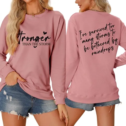 Felpa Donna Misto Cotone Girocollo Manica Lunga Stampa Stronger Than The Storm Pullover Casual Estetica Motivazionale