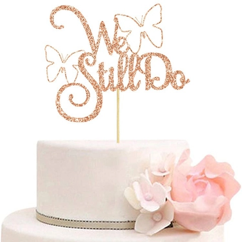 We Still Do Decorazione Per Torta Glitter Oro Rosa Carta Farfalla Anniversario Matrimonio Fidanzamento Festa Elegante