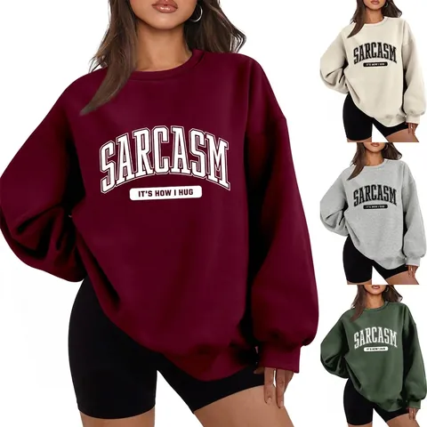 Sarcasm It's How I Hug Slogan Women Sweatshirt Oversized Crewneck Long Sleeve Cotton Blend Pullover Casual Streetwear