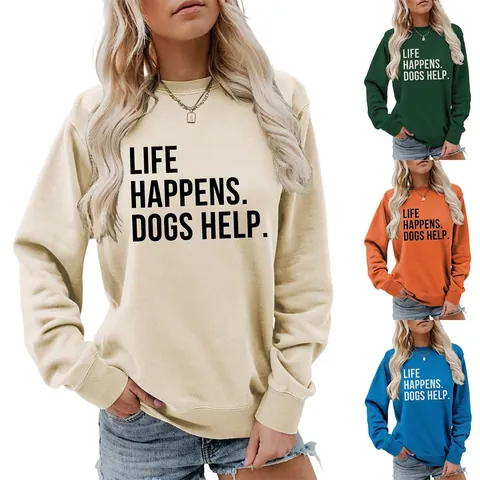 Damen Sweatshirt Baumwolle Rundhals Langarm Casual Hunde Liebhaber Buchstaben Druck Life Happens Dogs Help Pullover