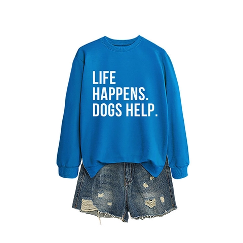 Damen Sweatshirt Baumwolle Rundhals Langarm Casual Hunde Liebhaber Buchstaben Druck Life Happens Dogs Help Pullover