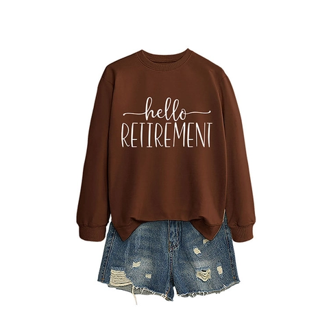 Sweatshirt Imprimé Hello Retirement Pur Coton Col Rond Manches Longues Pull Décontracté Ample Vêtements Femmes