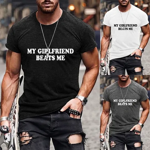 Men T-Shirt My Girlfriend Beats Me Letter Print Cotton Crew Neck Short Sleeve Streetwear Casual Top