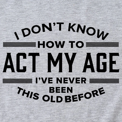 Dames Casual Korte Mouw Ronde Hals T-Shirt Humoristische I Don't Know How To Act My Age Slogan Print Katoenmix Graphic Tee Top