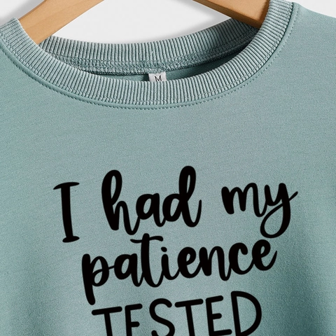 Damen Sweatshirt Rundhalsausschnitt Langarm Baumwollmischung Slogan Print I Had My Patience Tested Übergroß Lässig Pullover