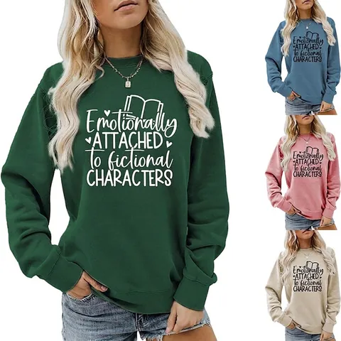 Damen Sweatshirt Aus Baumwollmischung Rundhals Langarm Pullover Emotionally Attached To Fictional Characters Druck Lässiges Top