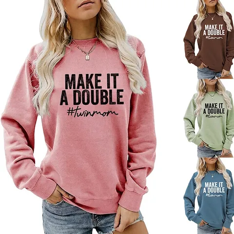 Felpa Donna Girocollo Misto Cotone Maniche Lunghe Make It A Double Twinmom Stampa Lettere Pullover Casual Allentato