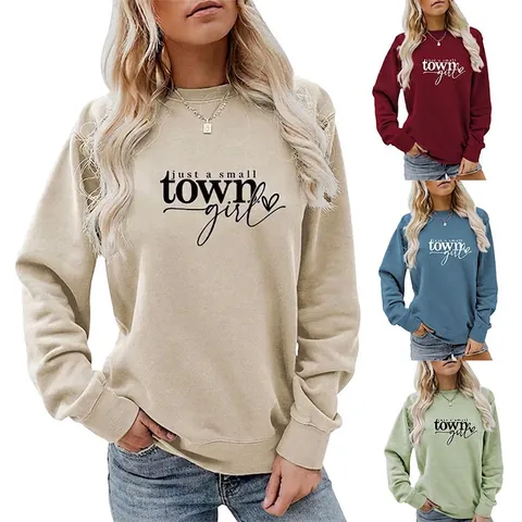 Felpa Da Donna In Misto Cotone Maniche Lunghe Girocollo Just A Small Town Girl Stampa Di Lettere Pullover Casual