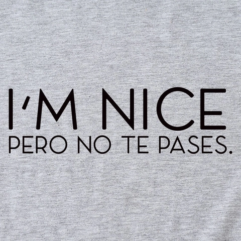 T-Shirt Femme Manches Courtes Mélange Coton Col Rond Imprimé Lettres I'M NICE PERO NO TE PASES Haut Décontracté Été Streetwear