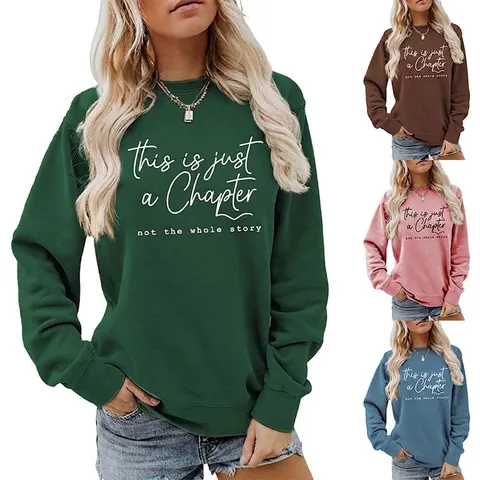 Sudadera Casual de Mezcla de Algodón para Mujer Cuello Redondo Oversize Estampado Letras This Is Just A Chapter Pullover Manga Larga