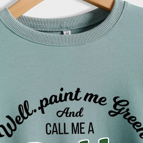 Dames Grappige Augurk Grafisch Sweatshirt Casual Ronde Hals Lange Mouw Pullover Well Paint Me Green And Call Me A Pickle Letterprint Top