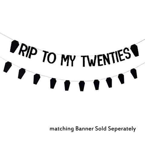 RIP To My Twenties Birthday Banner Garland Coffin Hanging Decoration Gothic Funny Glitter Paper Party Decor Thirtieth Birthday Halloween