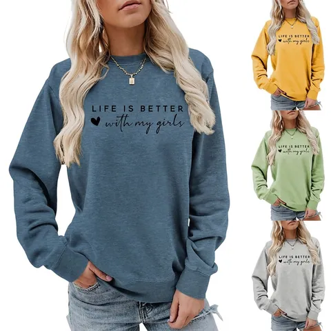 Women Sweatshirt Crewneck Long Sleeve Cotton Blend Letter Print Life Is Better With My Girls Heart Graphic Casual Pullover