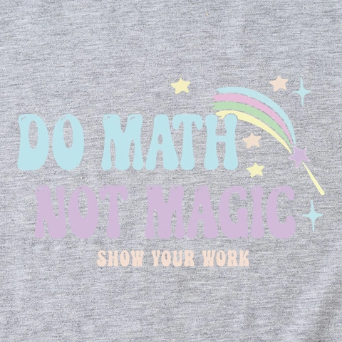 T-Shirt Donna Misto Cotone Maniche Corte Girocollo Do Math Not Magic Show Your Work Stampa Grafica Casual Streetwear