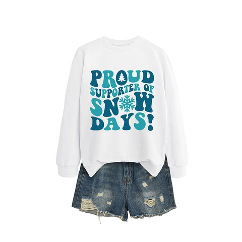 Women Sweatshirt Crew Neck Long Sleeve Proud Supporter Of Snow Days Print Cotton Blend Casual Loose Fit Pullover Top