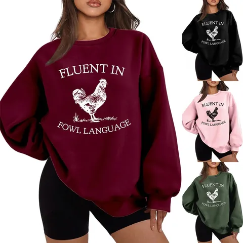 Felpa Oversize Casual da Donna Fluent In Fowl Language Divertente Stampa Gallo Manica Lunga Girocollo Foderata in Pile Pullover