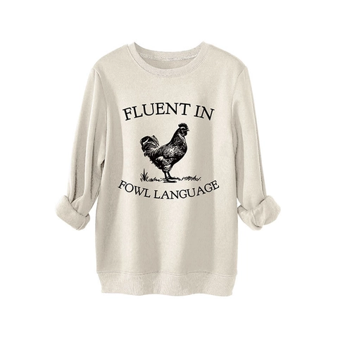 Felpa Oversize Casual da Donna Fluent In Fowl Language Divertente Stampa Gallo Manica Lunga Girocollo Foderata in Pile Pullover