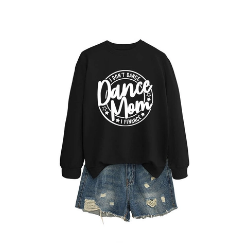Damen Casual Rundhals Langarm Sweatshirt Baumwollmischung Dance Mom Slogan Grafikdruck Lockerer Pullover Mode Top