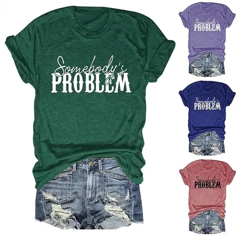 Maglietta Donna Somebody's Problem Slogan Stampato Misto Cotone Girocollo Manica Corta Casual Allentato Top Estivo