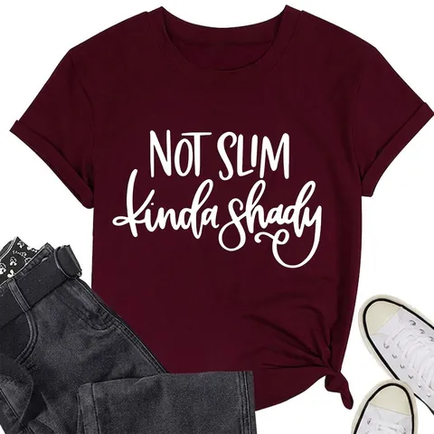 Women Casual Cotton Blend T-Shirt NOT SLIM Kinda Shady Slogan Short Sleeve Round Neck Summer Daily Tee Top
