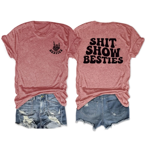 Women T-Shirt Cotton Round Neck Short Sleeve Casual Loose Graphic Print Shit Show Besties Streetwear Tops