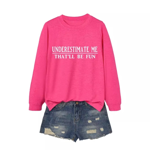 Damen Langarm Sweatshirt Rundhals Baumwollmischung Underestimate Me Slogan Pullover Lässiges Mode Oberteil