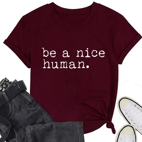T-Shirt Donna Be A Nice Human Slogan Casual Manica Corta Girocollo Cotone Estate Top Grafica Minimalista