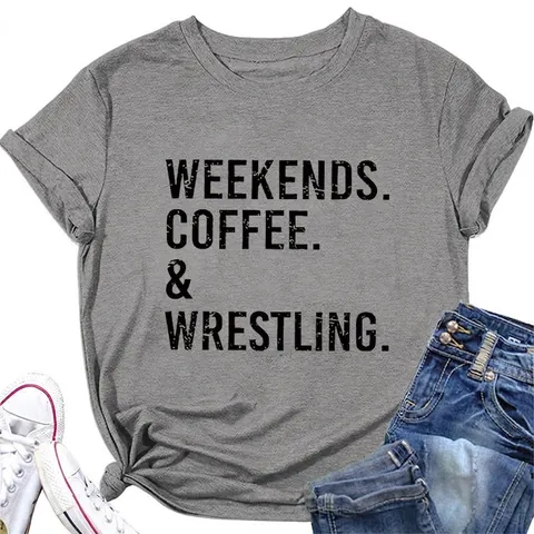 Damen Casual Rundhals Kurzarm T-Shirt Weekends Coffee And Wrestling Slogan Baumwollmischung Sommer Locker Mode Oberteil