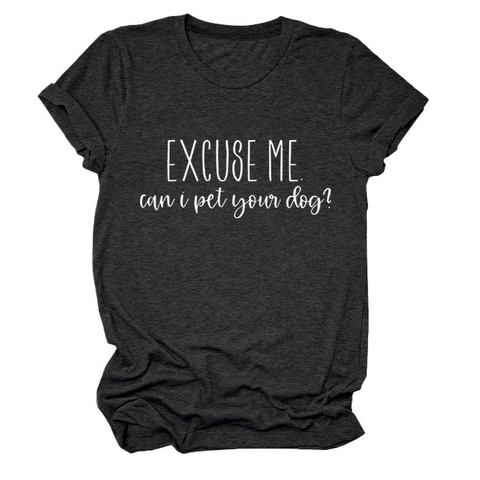 Dames Excuse Me Can I Pet Your Dog Grafisch T-Shirt Casual Katoenmix Korte Mouw Ronde Hals Zomer Basic Tee Tops