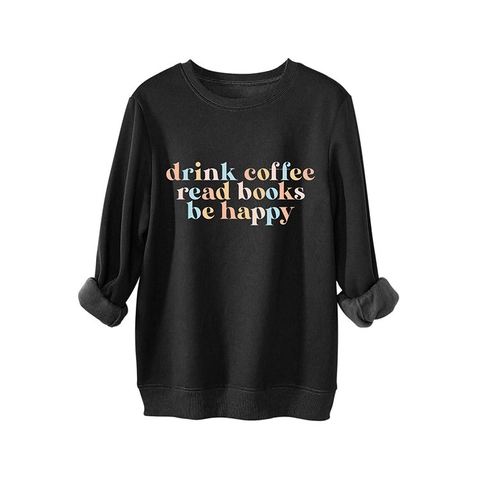 Donna Girocollo Felpa Larga Drink Coffee Read Books Slogan Grafica Manica Lunga Spessa Calda Pullover Casual Invernale Top