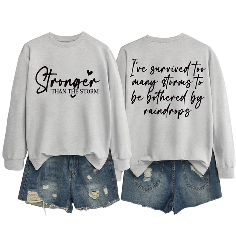 Sweat-shirt pour Femmes Impression de Lettres de Motivation Stronger Than The Storm Col Rond Manches Longues Pull Décontracté