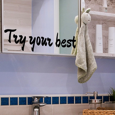 Autocollant Mural Citation Motivante Try Your Best Décalcomanie PVC Imperméable Pour Miroir De Salle De Bain Verre Décoratif