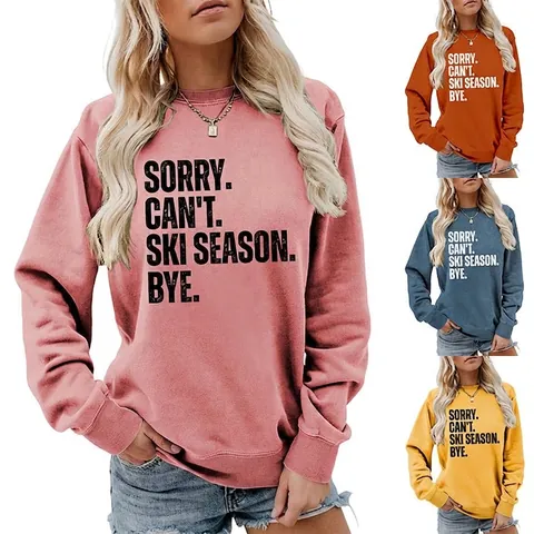 Sudadera Informal de Cuello Redondo Holgada para Mujer con Estampado de Eslógan Manga Larga Sorry Can't Ski Season Top de Otoño Invierno
