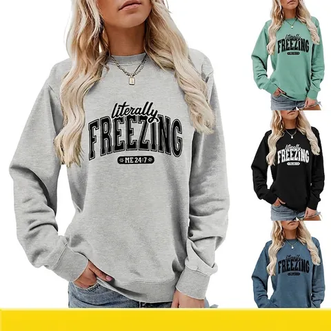 Women's Literally Freezing Letter Print Sweatshirt Casual Round Neck Long Sleeve Loose Cotton Blend Pullover Winter Top