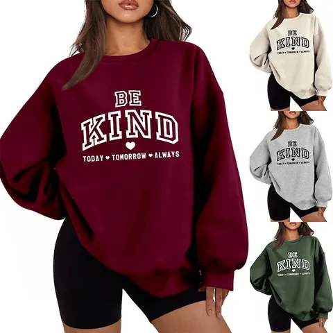 Damen Oversized Baumwollmischung Vlies Sweatshirt Be Kind Today Tomorrow Always Druck Rundhals Langarm Pullover Tops