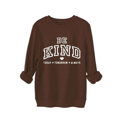 Damen Oversized Baumwollmischung Vlies Sweatshirt Be Kind Today Tomorrow Always Druck Rundhals Langarm Pullover Tops