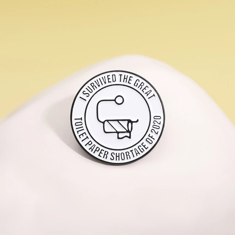 Humorous I Survived 2020 Toilet Paper Shortage Enamel Pins Alloy Brooches Funny Commemorative Badge For Clothing Bags