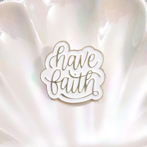 Motivational Have Faith Lettering Enamel Brooch Pin Minimalist White Gold Alloy Badge For Bag Clothing Decor Jewelry Gift
