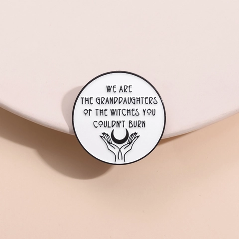 Feminist Girl Power Emaille Pin Hexe Thema Rund Zinklegierung Brosche Abzeichen We Are The Granddaughters Brief Revers Nadel Schmuck
