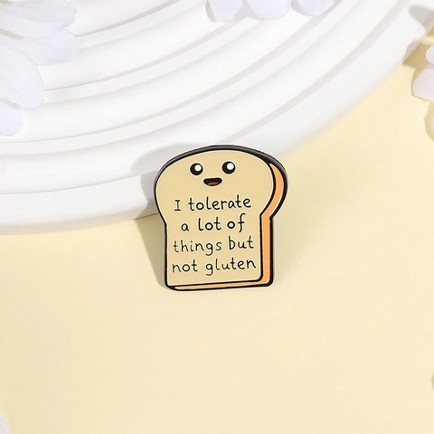 Broche Émaillée Pain Grillé Humour Dessin Animé I Tolerate A Lot Of Things But Not Gluten Alliage De Zinc Pour Sac À Dos Vêtements
