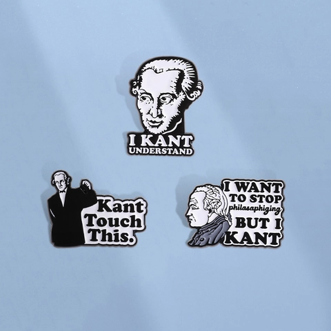 Immanuel Kant Emaille Brosje Pin Grappige Filosofie Woordspeling Kant Touch This Legering Badge Voor Kleding Rugzak