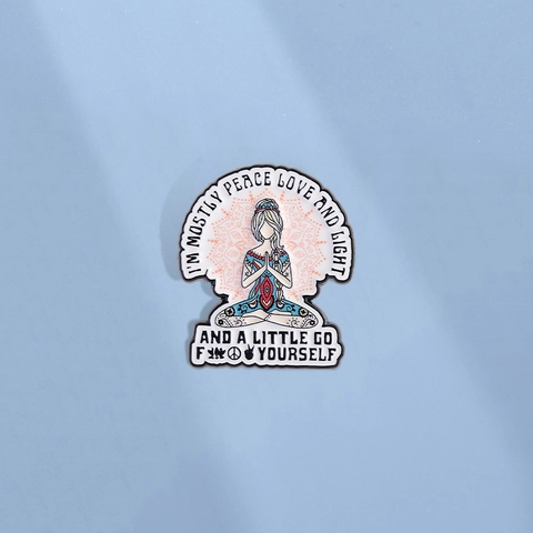 Humorvolle Meditierende Yoga Frau Emaille Brosche Pin Mandala Muster Sarkastisches Zitat Revers Badge Legierung Schmuck Für Kleidung Tasche Dekor